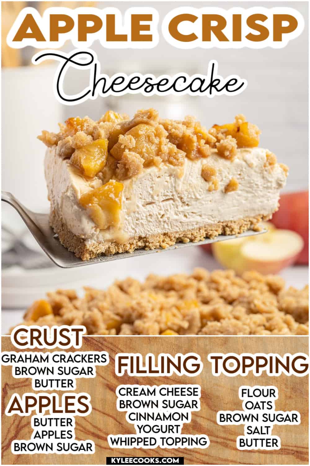 slice of apple crisp cheesecake with recipe name and ingredients overlaid in text.