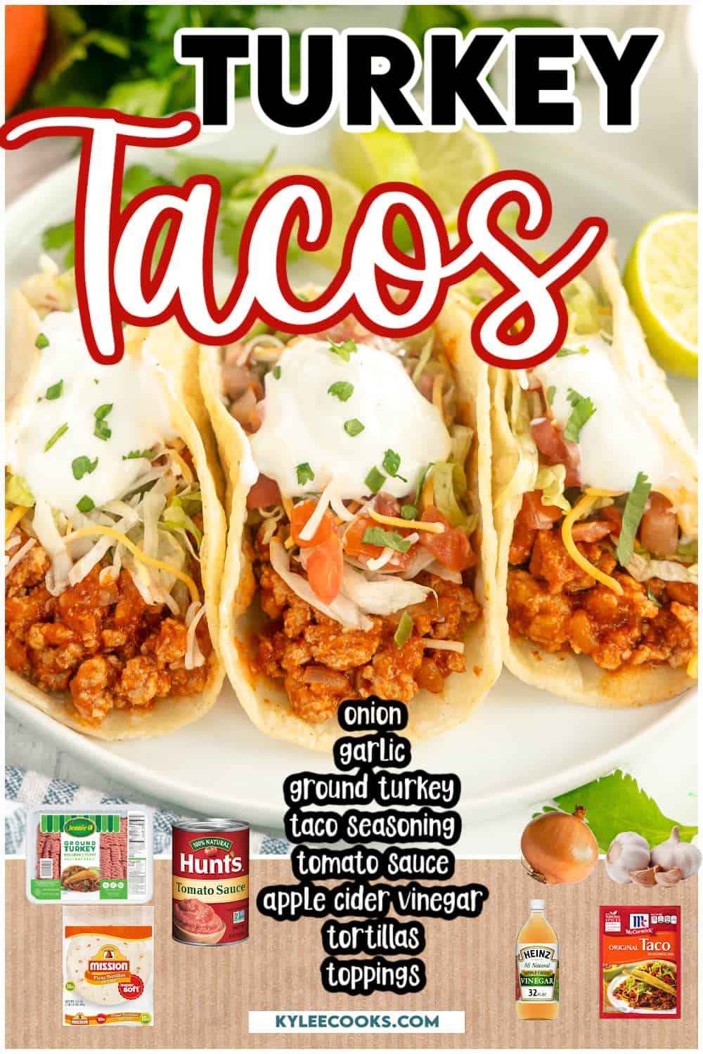 3 turkey tacos on a plate with recipe name and ingredients overlaid in text.