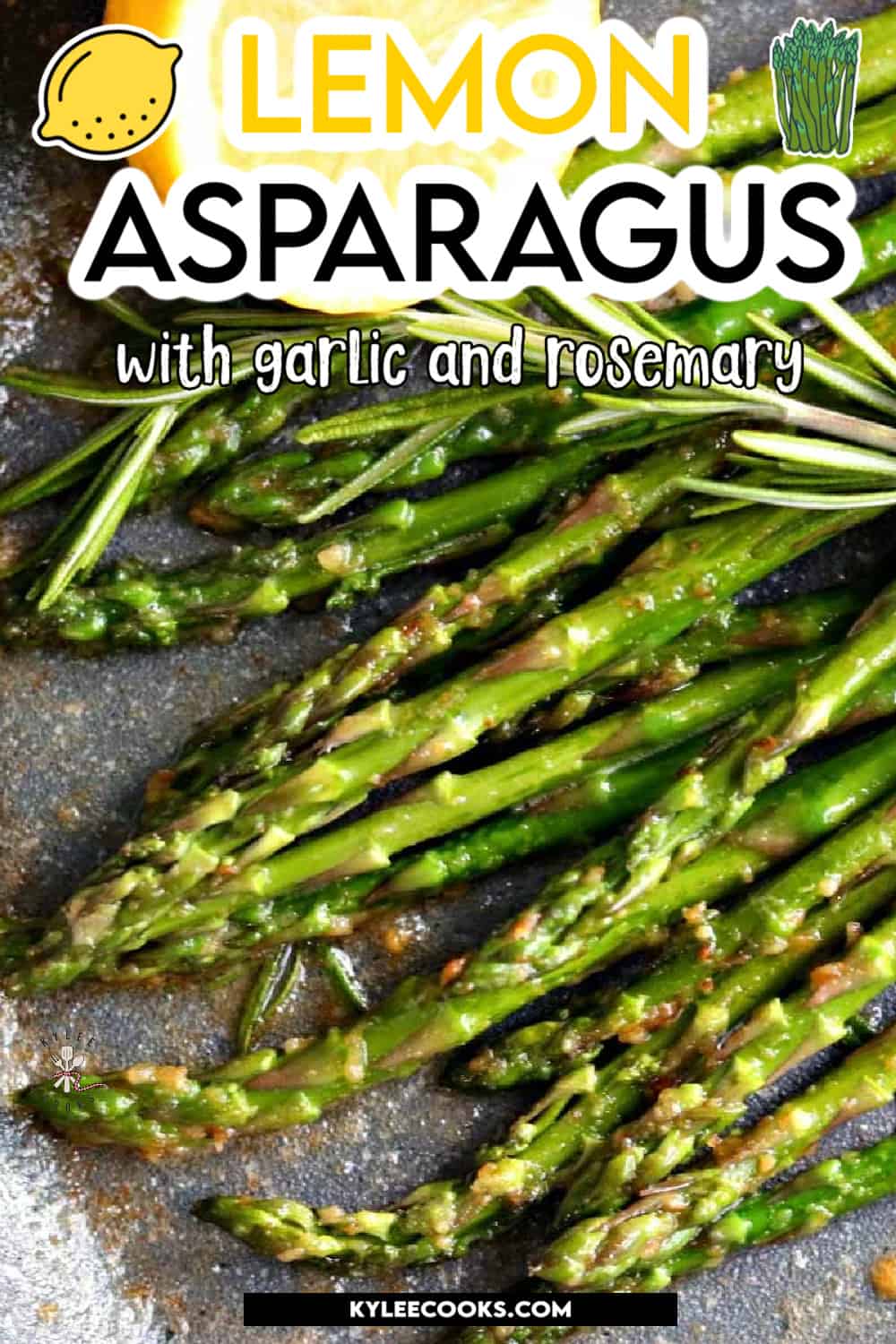 a skillet with cooked asparagus in it with lemon and rosemary, with recipe name overlaid in text.